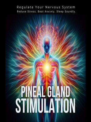 cover image of Pineal Gland Stimulation--Pineal Gland Activation
